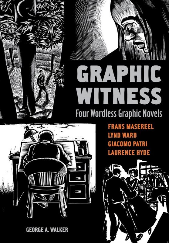 Graphic Witness: Four Wordless Graphic Novels cover